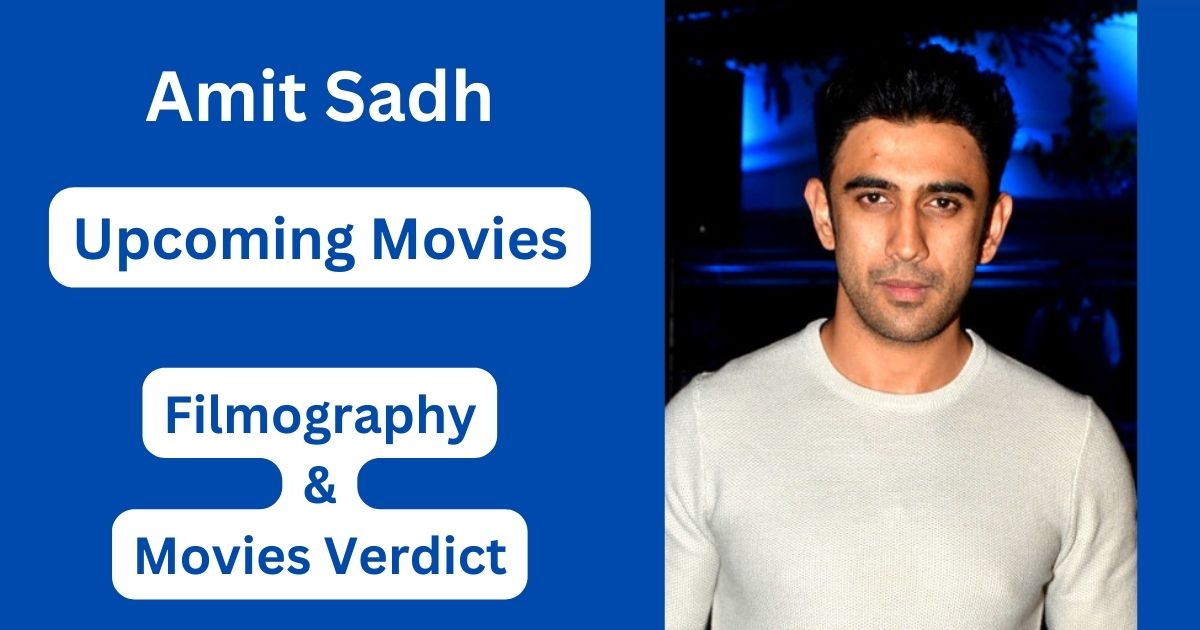 Amit Sadh Upcoming Movies, Filmography, Hit or Flop List