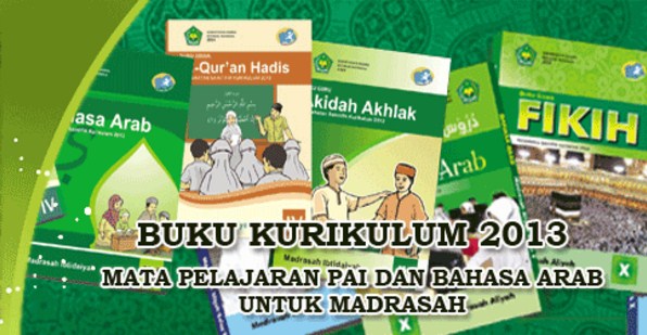 Download Buku Guru dan Buku Siswa Mapel PAI dan Bahasa Arab Kurikulum 2013 untuk Madrasah Ibtidaiyah