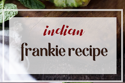 indian frankie recipe