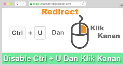 Agar Blog Tidak Bisa Diklik Kanan dan Mematikan Fungsi Sumber Halaman (Ctrl +U)