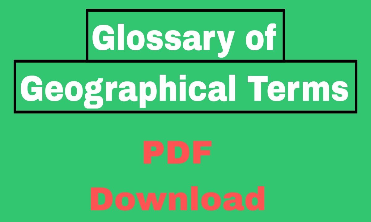 Glossary of Geographical Terms PDF Free Download