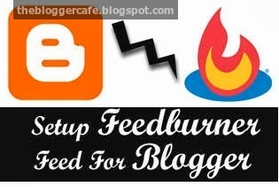 How To Setup Feedburner Feed For blog