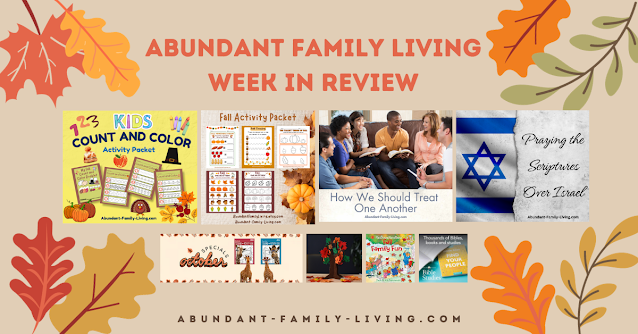 Abundant Family Living Week in Review