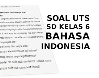 Soal UTS Bahasa Indonesia SD Kelas 6