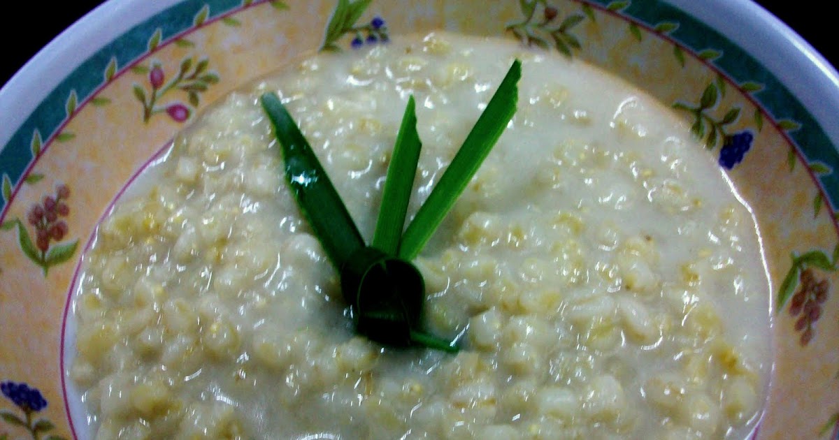 Periuktanah: Bubur Gandum Mak (resepi mak)