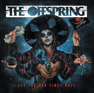 Let The Bad Times Roll The Offspring Album