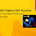 Limited Period Offer | Get INR 1000 Flipkart EGV for Applying Flipkart Credit Card
