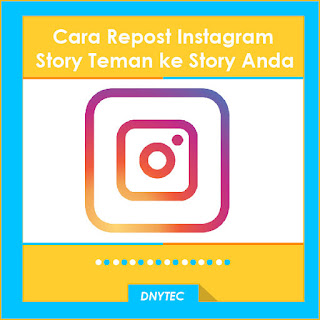 Cara Repost Instagram Story Teman ke Story Anda, Instagram, tips Instagram, sosial media, Instastory