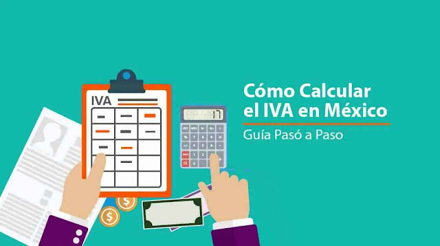 ¿Cómo calcular el IVA en México? Guía Pasó a Paso