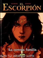 Actualización 16/04/2018: Se agrega El Escorpion #11 "La novena familia" gracias al escaneo de XYZ de La Mansión del C.R.G. Además se rearma un poco el post.