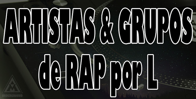 Discografía de Raperos y Grupos de Hip Hop / Rap por L