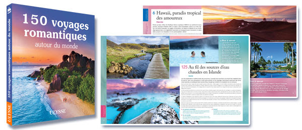 150 voyages romantiques autour du monde Guides Ulysse