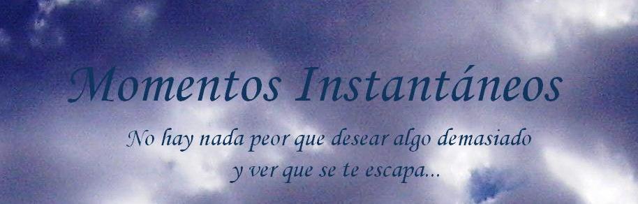 Momentos Instantáneos