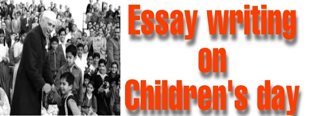 Essay writing on Children's day