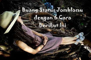 cara mudah membuang status jomblo