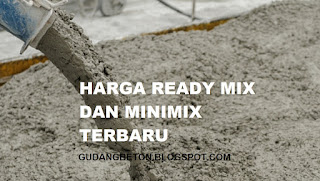 Harga ready mix murah dan minimix terbaru