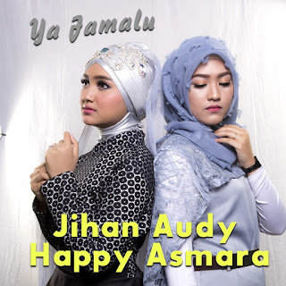 MP3 download Jihan Audy - Ya Jamalu (feat. Happy Asmara) - Single iTunes plus aac m4a mp3