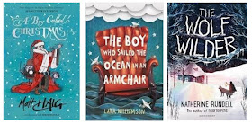 A Boy Called Christmas, The Boy who Sailed the Ocean in an Armchair and The Wolf Wilder