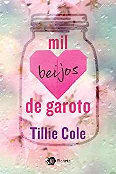 Resenha: Mil beijos de garoto- Tillie Cole 