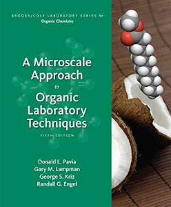 A Microscale Approach to Organic Laboratory Techniques (Brooks/Cole Laboratory Series for Organic Chemistry)