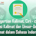 Pengertian Kalimat, Ciri - Ciri, Fungsi Kalimat Dan Unsur-Unsur Kalimat Dalam Bahasa Indonesia