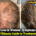 Hair Loss in Women: Symptoms, Causes| The Ultimate Guide to Treatment Options | Hair Loss - Beauty | Articles Hive