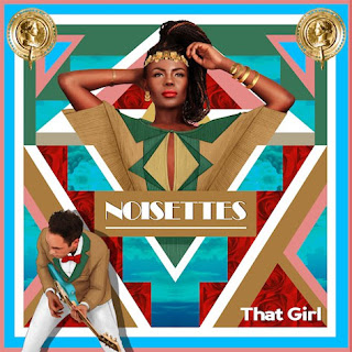 Noisettes - That Girl Lyrics