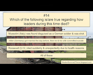 Which of the following is/are true regarding how leaders during this time died? Answer choices include: Mussolini (Italy) was found disguised as a German soldier & was shot. Hitler (Germany) got married the day before, then he & his wife committed suicide. Roosevelt (U.S.) died suddenly & unexpectedly due to health reasons. All of these.