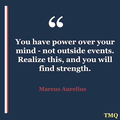 best lines for life - you have power over your mind by Marcus  Aurelius