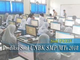 Prediksi Soal UNBK IPA SMP/MTS Tahun 2018