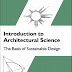 Introduction to Architectural Science: The Basis of Sustainable Design