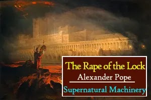 Use of the supernatural machinery in Pope’s The Rape of the Lock