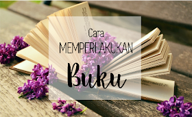 cara memperlakukan buku, merawat buku