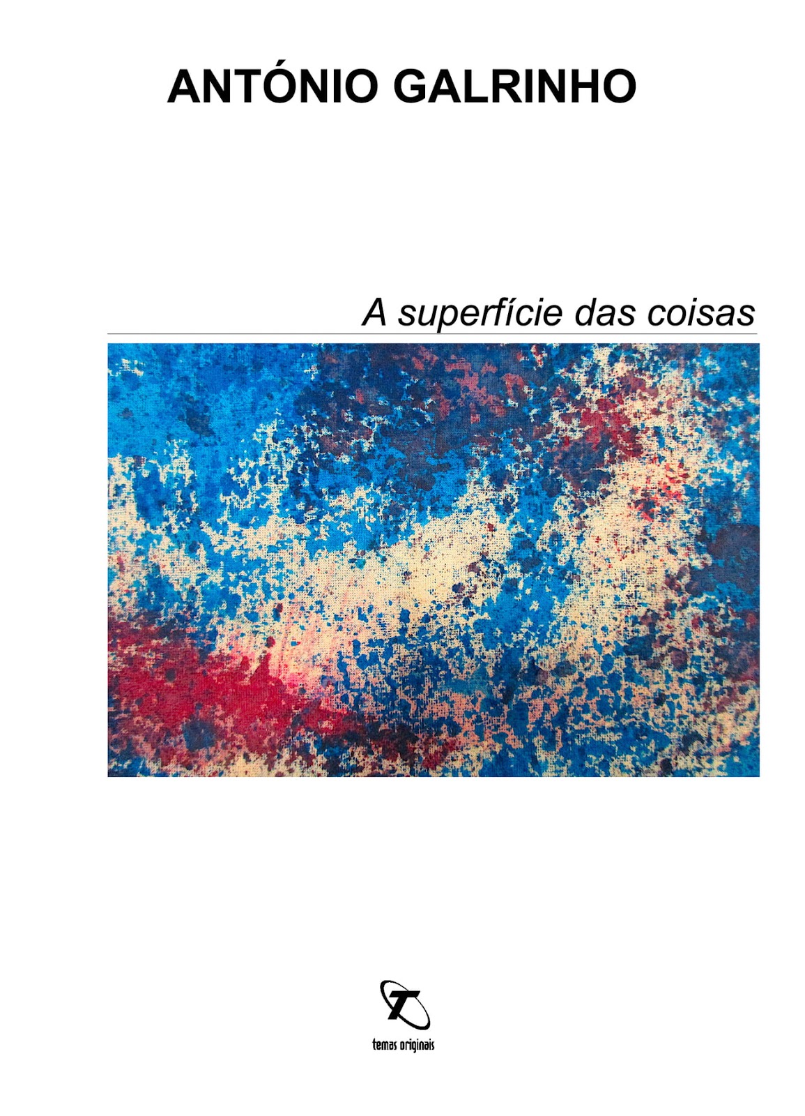 A SUPERFÍCIE DAS COISAS