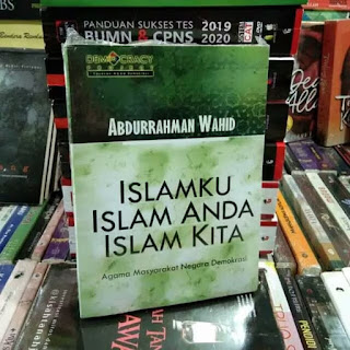 Gus Dur Islamku Islam anda Islam kita