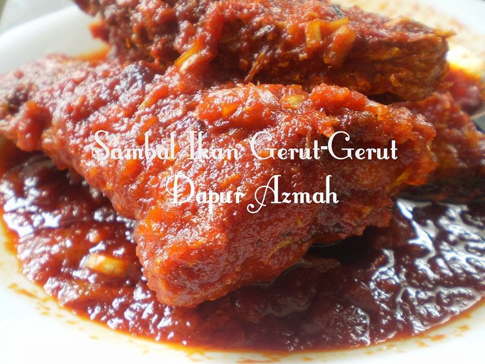 SAMBAL IKAN GERUT-GERUT  DAPUR AZMAH