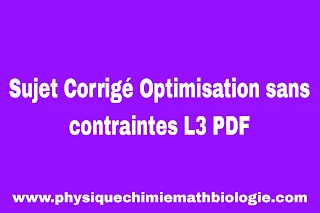 Sujet Corrigé Optimisation sans contraintes L3 PDF