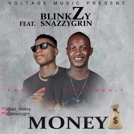 [AUDIO] Blinkzy ft Snazzygrin – Money (Prod. Cypresshit)