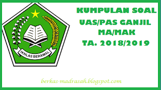 Soal UAS Alqur'an Hadits Kelas 10 11 12 K13 Semester 1 Tahun 2018/2019