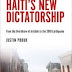 Haiti's New Dictatorship  The Coup, the earthquake, and UN occupation