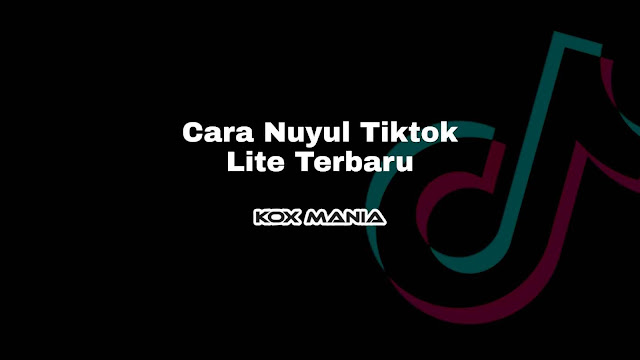 Cara Nuyul Tiktok Lite Terbaru