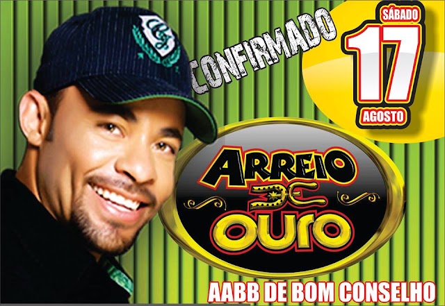 ARREIO DE OURO EM BOM CONSELHO DIA 17 DE AGOSTO