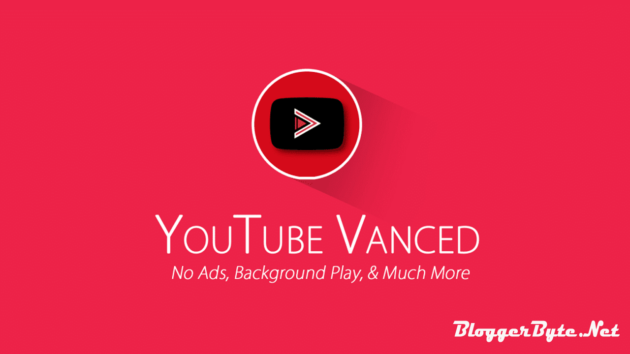 Youtube Vanced V14 21 54 Premium No Ads Apk Blogger Byte Youtube Vanced V14 21 54 Premium No Ads Apk Blogger Byte