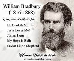 "Jesus Loves Me" by William B. Bradbury