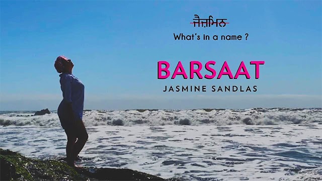 Barsaat Song Lyrics | Jasmine Sandlas | Intense & Hark