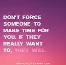 Don't force him to engage you