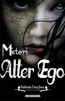 Misteri Alter Ego by Arin Daniswara