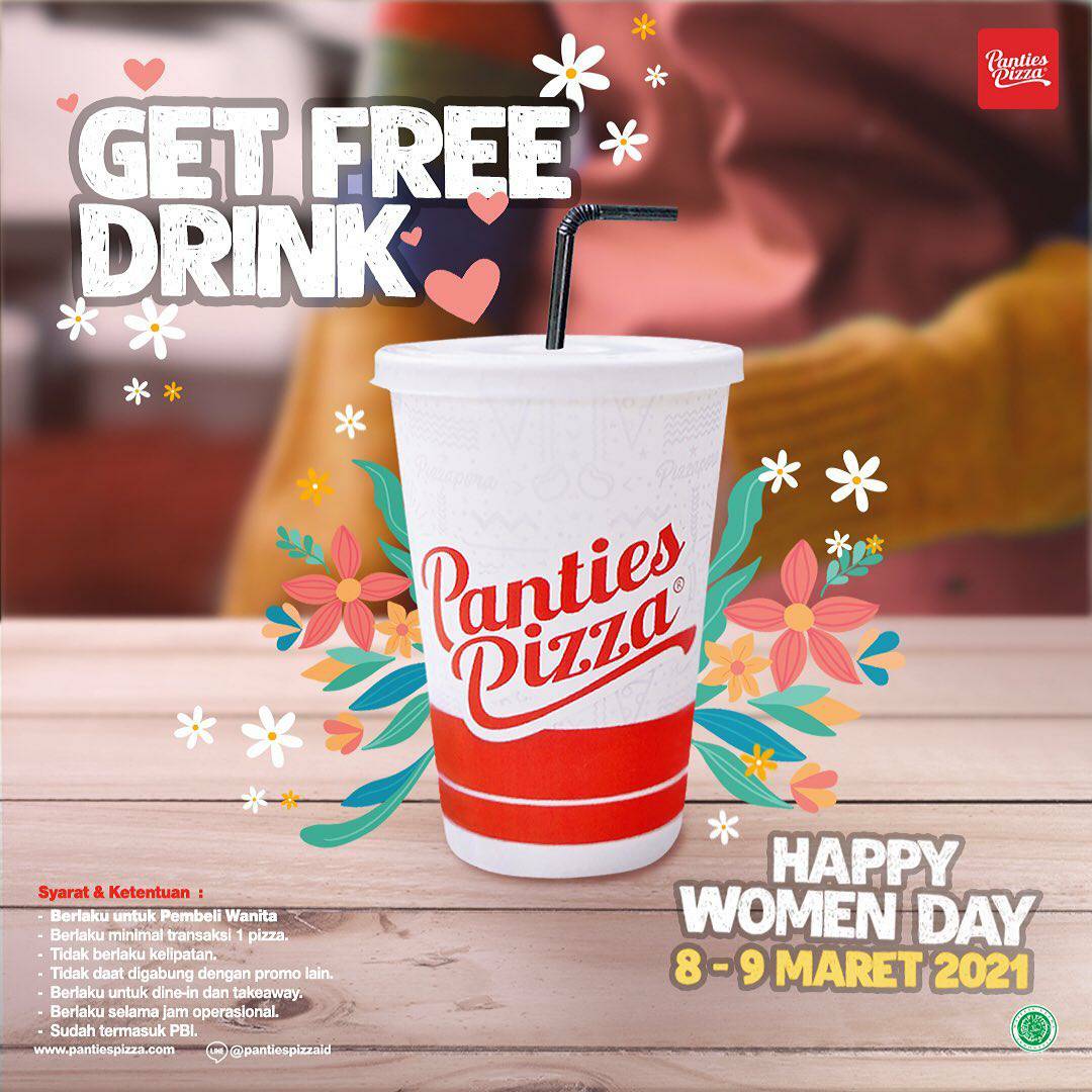 PANTIES PIZZA Promo Woman Day! Gratis Semua Minuman Untuk Pembeli Wanita