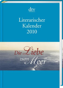 Literarischer Kalender 2010: Die Liebe zum Meer