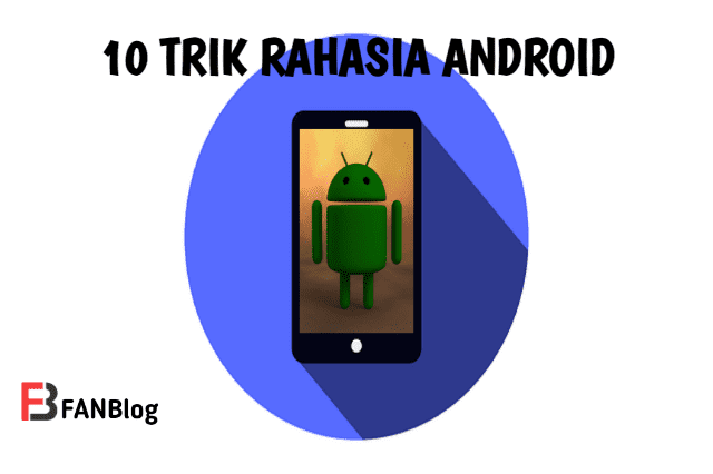 Trik rahasia android